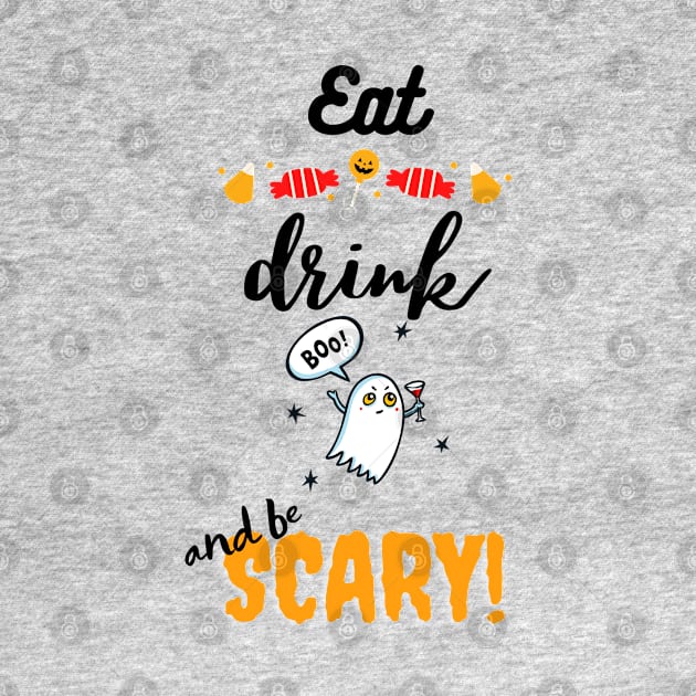 Eat drink n be Scary by Skyhigh Studio